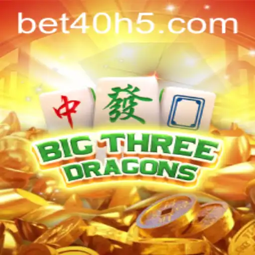 BigThreeDragons: Explore o Universo dos Dragões e Apostas com Bet40