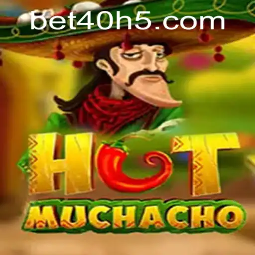 Descubra o Mundo de 'HotMuchacho' e a Estratégia por Trás do 'Bet40'