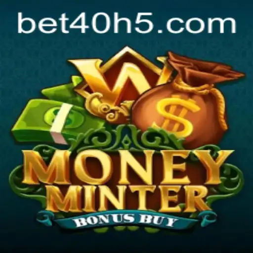 Descubra o Dinâmico Jogo MoneyMinterBonusBuy e Sua Função Inovadora 'Bet40'